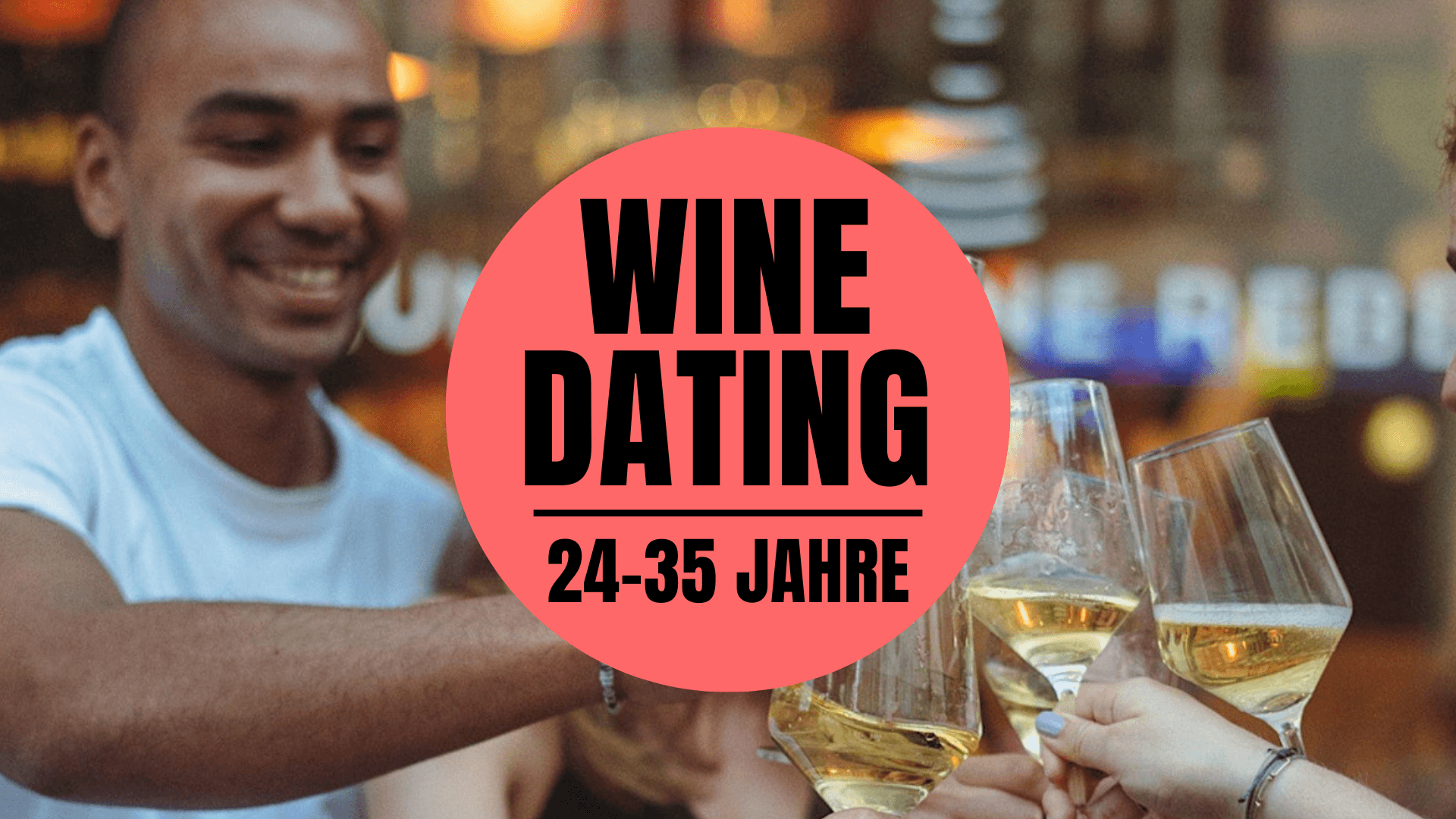 Wine Dating - Wine Tasting & Gruppen-Speed Dating Event! (24 - 35 J.)